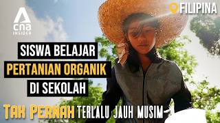 Sekolah Terpencil Filipina Ajar Siswa Trik Pertanian Organik | Tak Pernah Terlalu Jauh 2 | CNA.id.