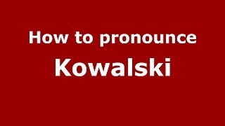 How to pronounce Kowalski