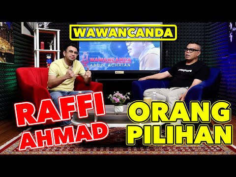 WAWANCANDA RAFFI AHMAD - ORANG PILIHAN