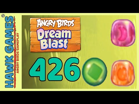 Angry Birds Dream Blast Level 426 - Walkthrough, No Boosters