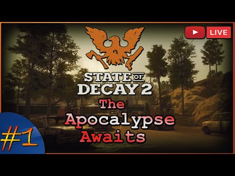 State of Decay 2 ||  Is it worth it ? || First Playthrough || Ep. 1 The Apocalypse Awaits ||