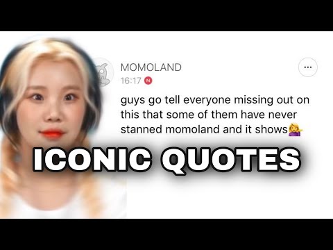 Momoland Iconic Quotes