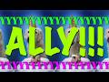 HAPPY BIRTHDAY ALLY EPIC Happy Birthday Song