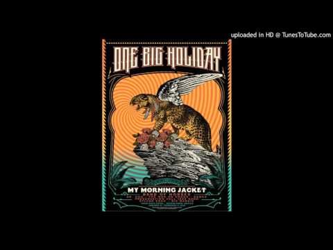 My Morning Jacket - Fade Into You