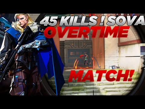 INTENSE OVERTIME GAMEPLAY | SOLO - 45 KILLS | SOVA - VALORANT🎃 | 4v5 😓