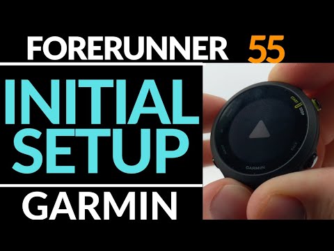 Initial Setup - Garmin Forerunner 55 Tutorial - Getting Started