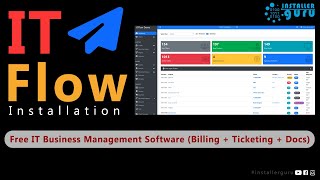 IT Flow Installation on Docker | Free IT Business Management Software (Billing + Ticketing + Docs)🔥
