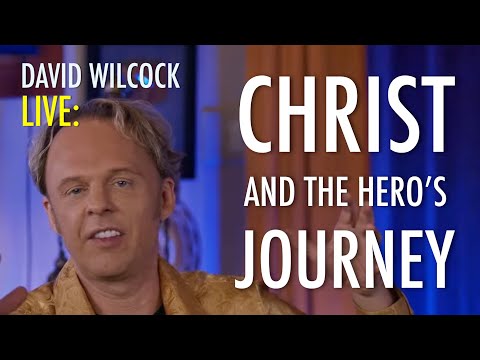 David Wilcock LIVE: Christ and the Hero's Journey