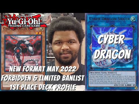 Yugioh New Format May 2022 F&L Banlist Win-A-Box 1st Place Deck Profile - Cyber Dragon - Kyle Lewis
