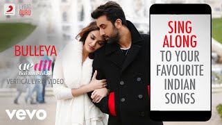 Bulleya - Ae Dil Hai Mushkil |Official Bollywood Lyrics|Shilpa