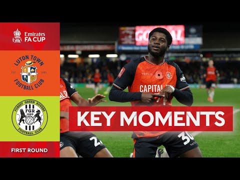 Luton Town v Forest Green Rovers | Key Moments | First Round | Emirates FA Cup 2025-26