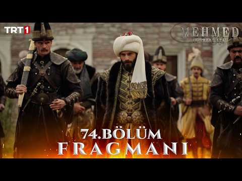Mehmed: Fetihler Sultanı 74. Bölüm Fragmanı - Ön İzleme Detayları