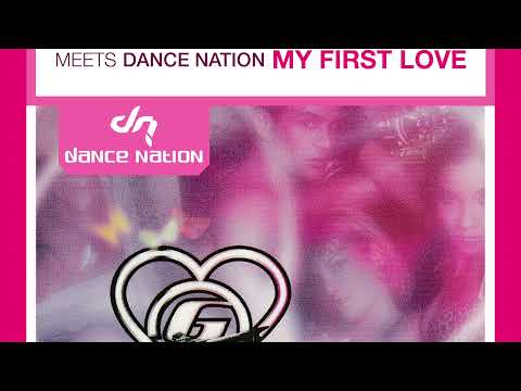 Lovestern Galaktika Project Meets Dance Nation ‎– My First Love (Extended Mix)