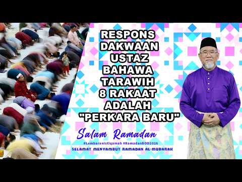 Respons Dakwaan Ustaz Bahawa Tarawih 8 Rakaat  Adalah 'Perkara Baru'? | Dato' Dr. Danial