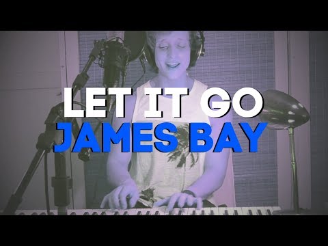 Let It Go - James Bay l TIBÍ COVER