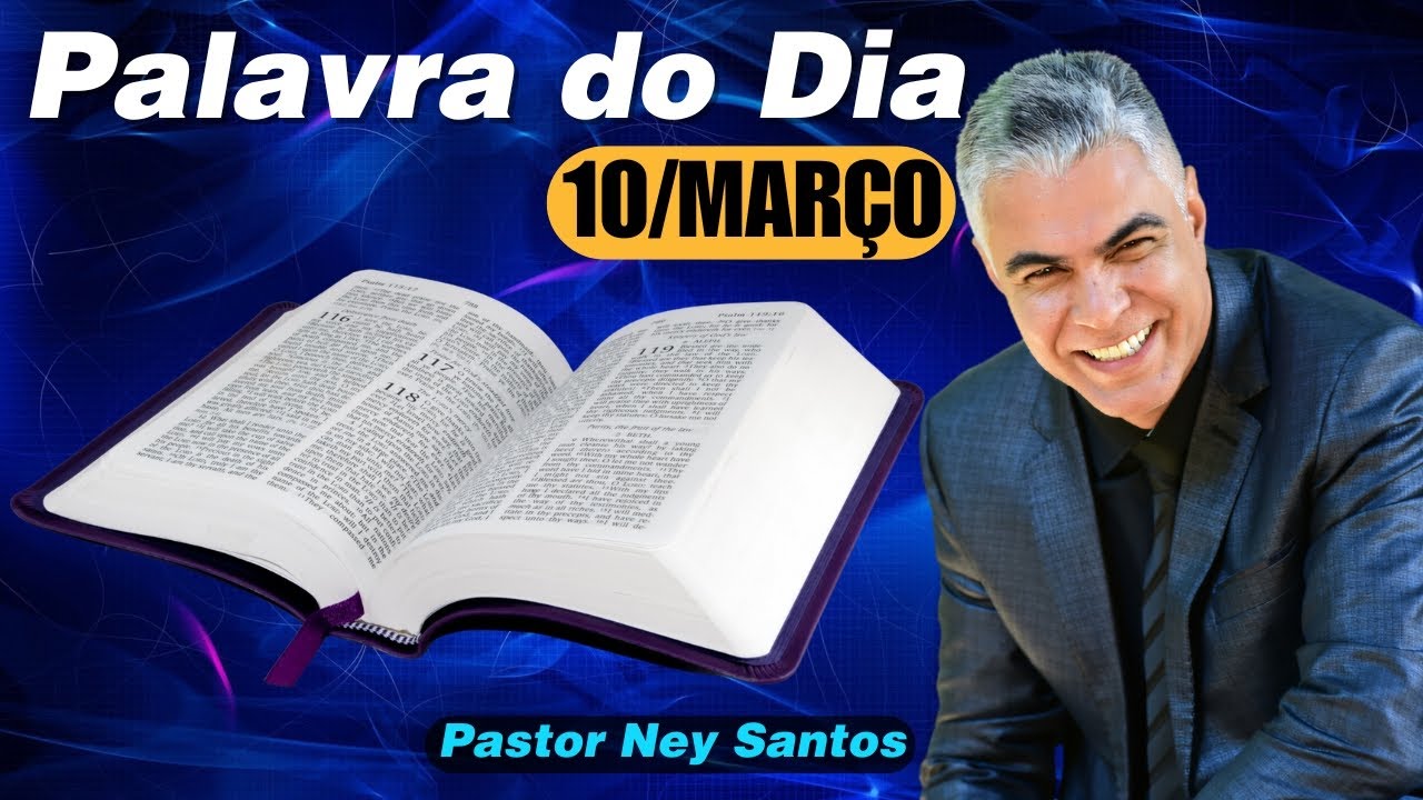 A PALAVRA DO DIA 10 MARÇO 2025