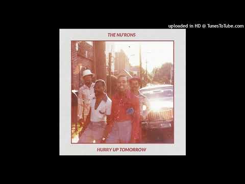 THE NU'RONS - Hurry up tomorrow