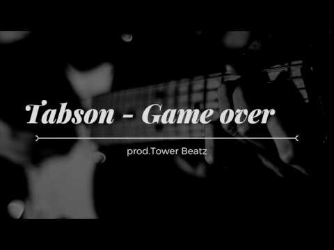 Tabson - Game Over prod. Tower Beatz