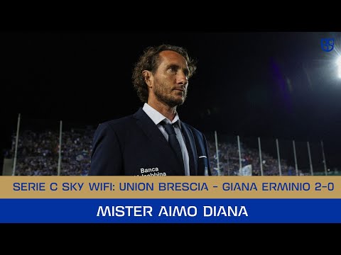 SERIE C SKY WI-FI 25/26 | Union Brescia - Giana Erminio 2-0: le parole di Mister Diana