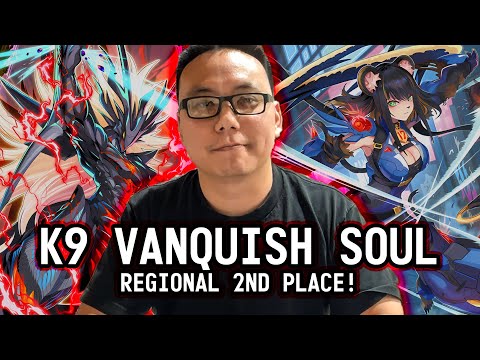 Yu-Gi-Oh! Regional 2ND PLACE! Vanquish Soul K9 FT. Kenneth Kuo