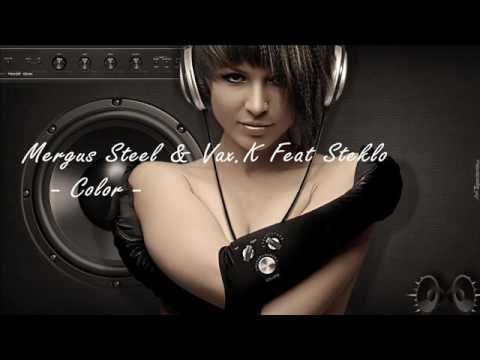 Mergus Steel & Vax K Feat Steklo - Color