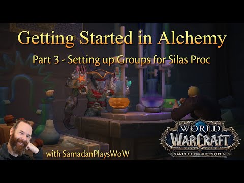 Getting Started in Alchemy - Part 3 - Setting up Groups for Silas Proc