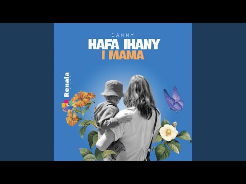 Hafa Ihany I Mama