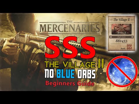 Resident Evil 8 Village Mercenaries - The Village 2 SSS Rank - NO BLUE ORBS - Beginner's Guide