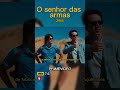 O Senhor Das Armas 2005