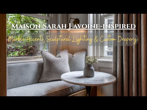Maison Sarah Lavoine‑inspired Parisian Chateau: Marble Accents, Sculptural Lighting & Custom Drapery