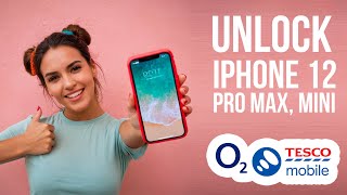 Unlock iPhone 12, 12 mini, 12 Pro, 12 Pro Max O2 Tesco UK for Free