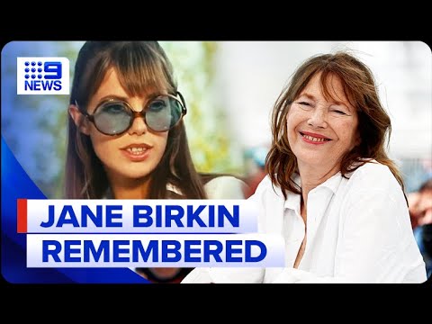 Actor and singer Jane Birkin dies aged 76 | 9 News Australia