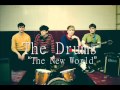 The Drums- The New World 