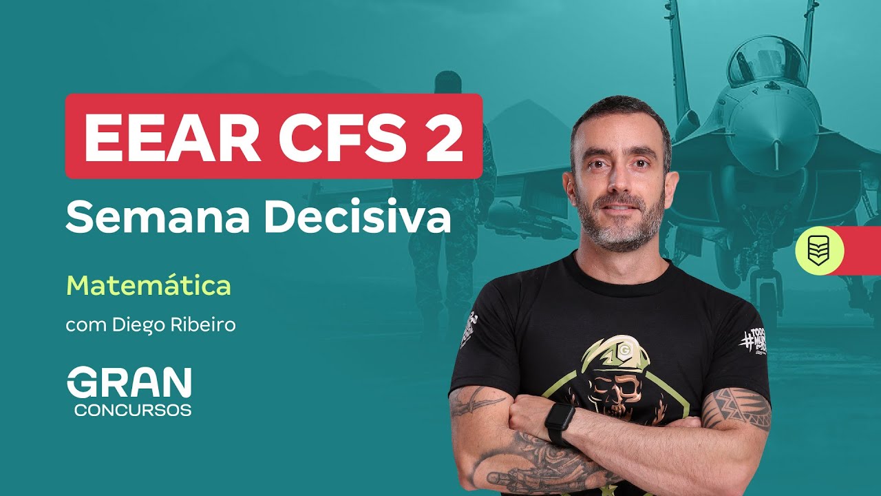 Concurso EEAR CFS 2.2026: Semana Decisiva | Matemática  com Diego Ribeiro
