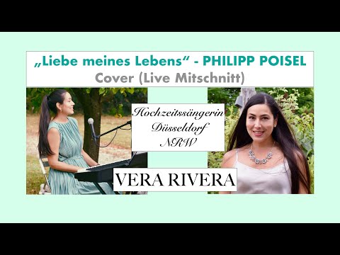 Liebe meines Lebens (Philipp Poisel) - Hochzeitssängerin Düsseldorf