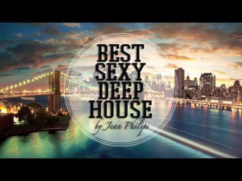 ★ Best Sexy Deep House Oktober 2016 ★ by Jean Philips
