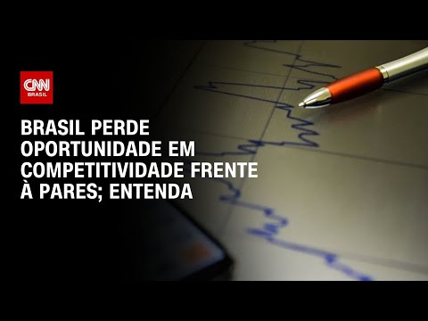 Ranking de competitividade: Brasil perde oportunidade frente à pares | CNN PRIME TIME