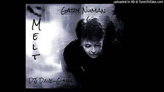 Gary Numan - Melt (DJ DaveG mix)