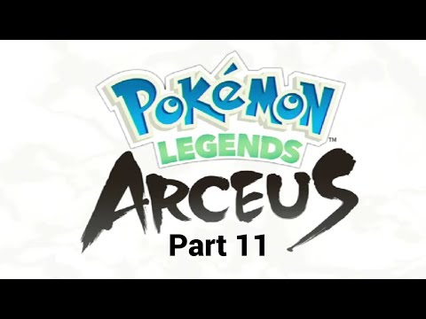 Pokémon Legends: Arceus - Playthrough Part 11 (No Commentary)