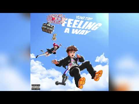 Yung Trip - Feeling A Way (OFFICIAL AUDIO)