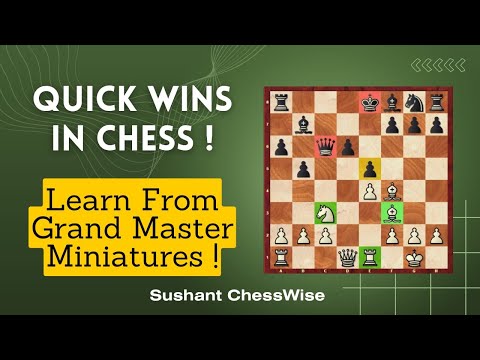Lesson - 590 Quick Wins In Chess !  Learn From The Grand Master Miniatures !