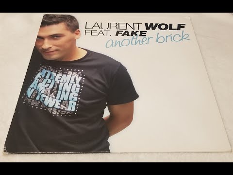 Laurent Wolf - Feat. Fake -  Another Brick (Inside Remix) - 2005 HQ