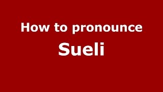 How to pronounce Sueli