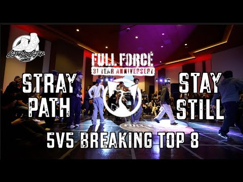 STRAY PATH vs STAY STILL | 5v5 Breaking Top 8 | Full Force 31st Anniversary | #SXSTV