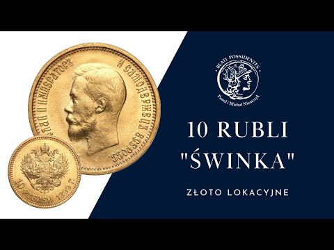 Złote 10 rubli Mikołaj II – DUŻA ŚWINKA - Najpopularniejsza złota moneta inwestycyjna | Niemczyk