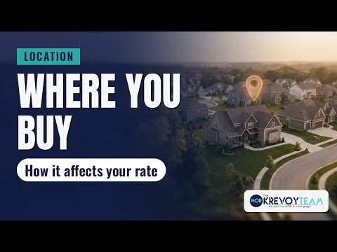 Lesson 29: Property Location and Mortgage Rate: What Buyers Should Know