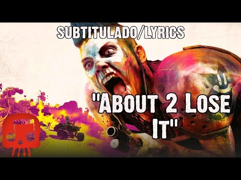 RAGE 2 RAP Por JT Music  "About 2 Lose It" Subtitulado/Lyrics