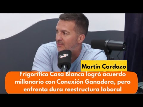Frigorífico Casa Blanca logró acuerdo millonario con Conexión Ganadera, pero enfrenta dura reestruct
