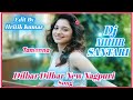 Download Dilbar Dilbar New Nagpuri No Voice Tag Dj Mihir Santari Mp3 Song