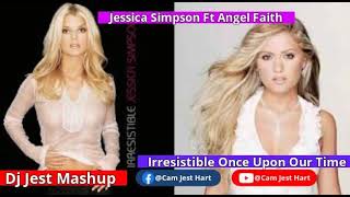 Jessica Simpson Ft Angel Faith Irresistible Once Upon Our Time 2025 Remix